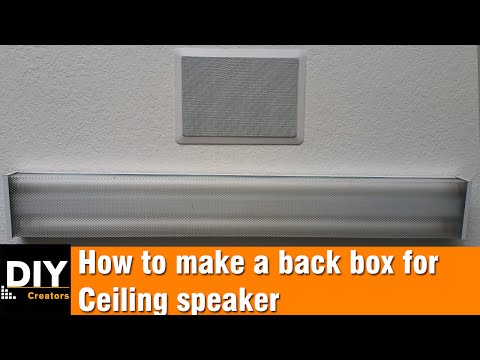 How to build a back box for ceiling speakers